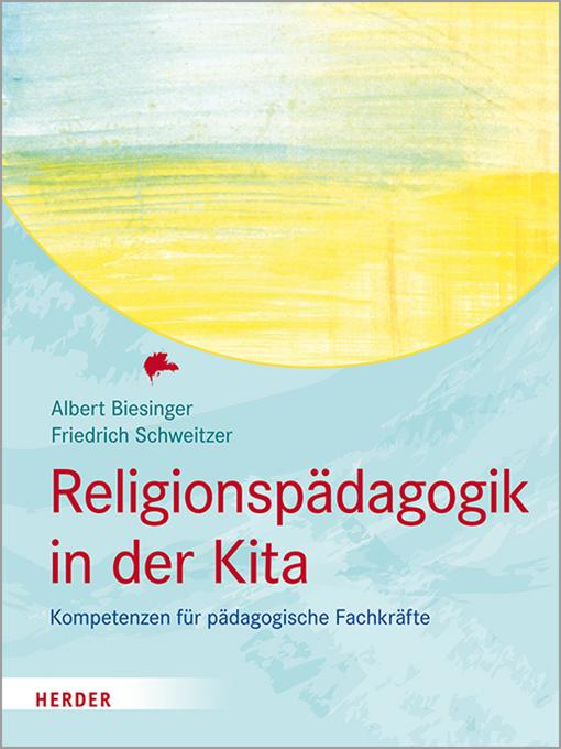 Title details for Religionspädagogik in der Kita by Albert Biesinger - Available